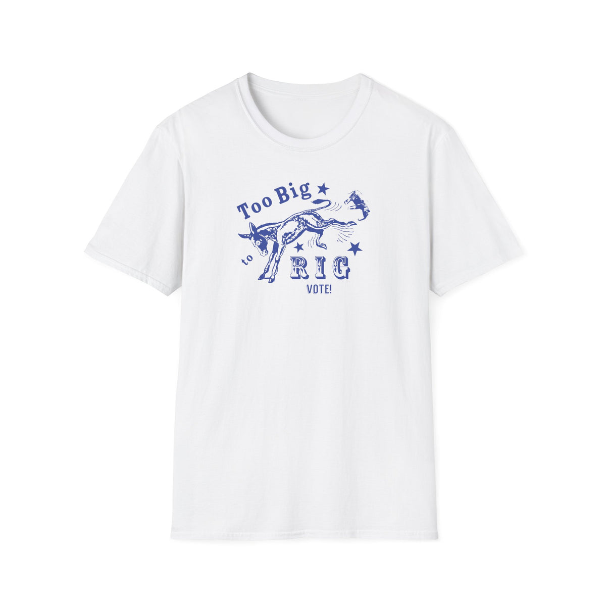 Too Big to Rig - Tee