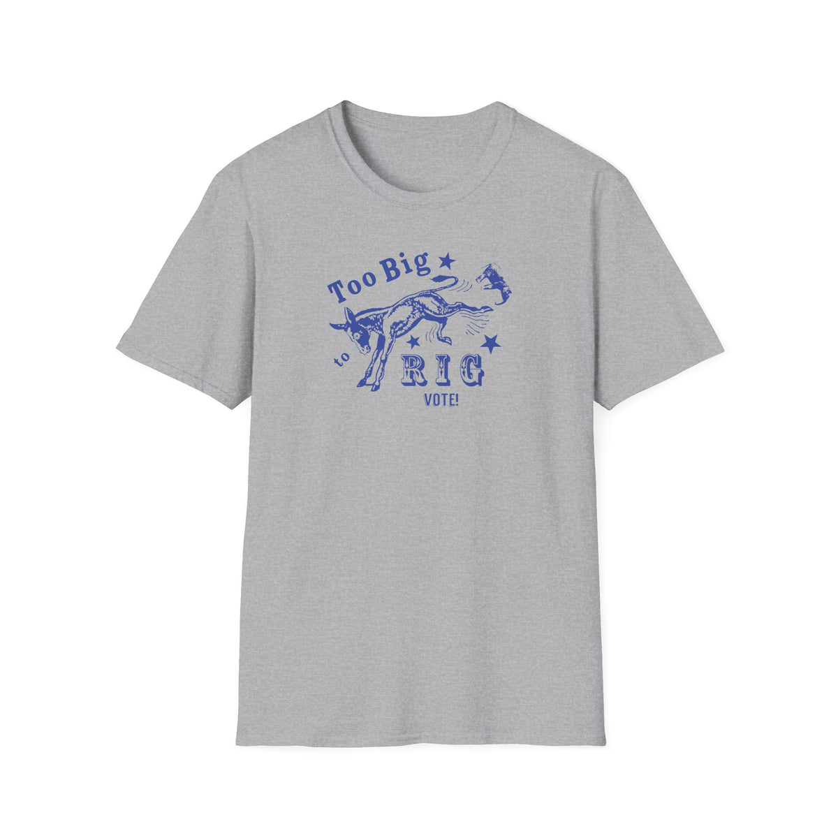 Too Big to Rig - Tee